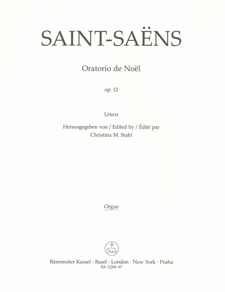 Oratorio De Noël Op. 12 / edited by Christina M. Stahl.