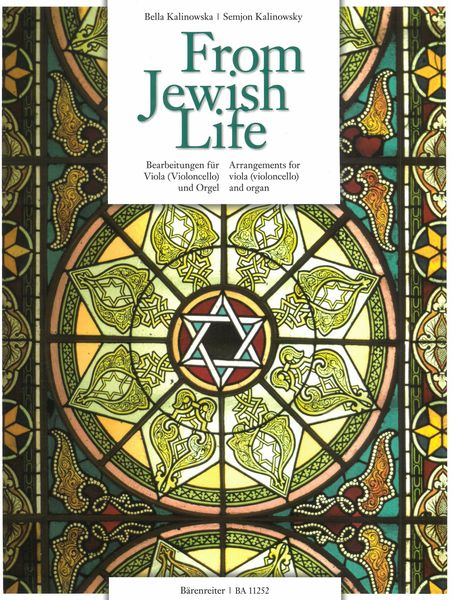 From Jewish Life : Arrangements For Viola (Cello) and Organ.