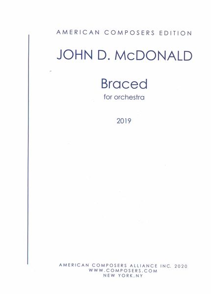 Braced, Op. 454c : For Orchestra (2010/2019).