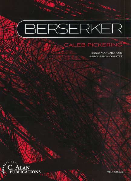 Berserker : For Solo Marimba and Percussion Quintet.