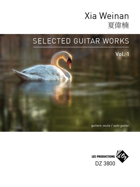 Selected Guitar Works, Vol. 1 : For Solo Guitar.