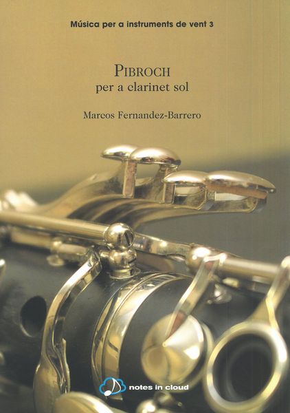 Pibroch : Per A Clarinet Sol (2009).