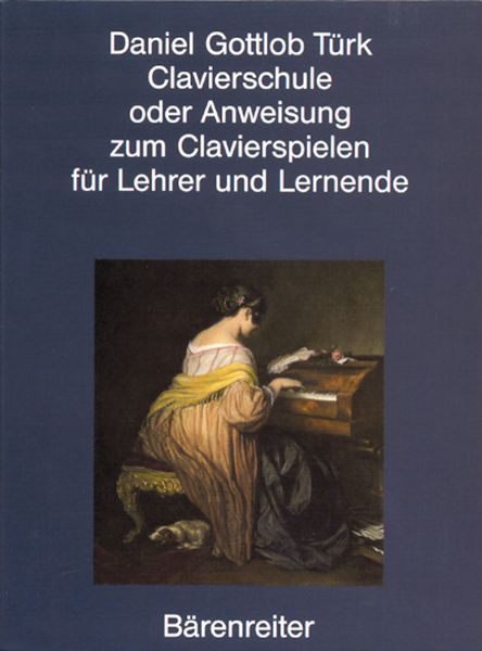 Clavierschule Oder Anweisung Zum Clavierspielen Für Lehrer Und Lernende.