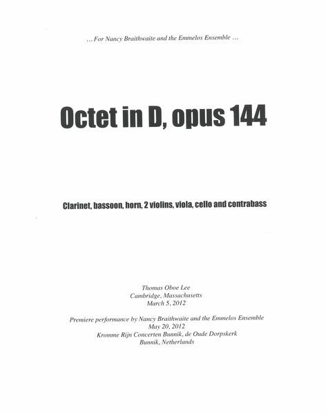 Octet In D, Op. 144 : For Clarinet, Bassoon, Horn, 2 Violins, Viola, Cello and Contrabass (2012) [Do