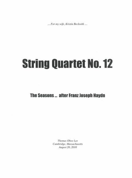 String Quartet No. 12 : The Seasons, After Franz Joseph Haydn (2010) [Download].