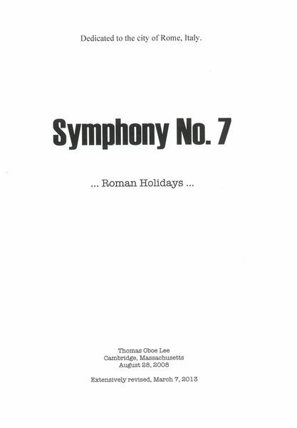 Symphony No. 7 - Roman Holidays : For Orchestra (2008, Rev. 2013) [Download].