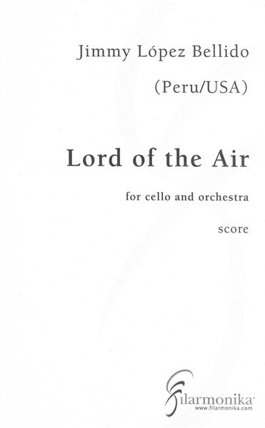 Lord of The Air : Concerto For Cello and Orchestra (2012).