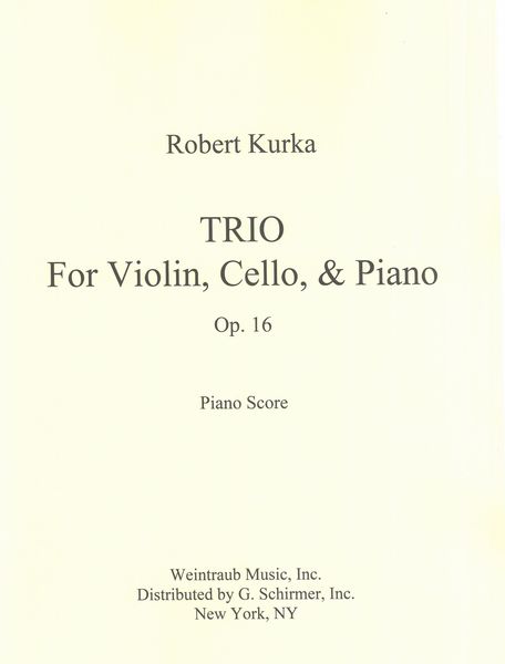 Trio, Op. 16 : For Violin, Cello and Piano.