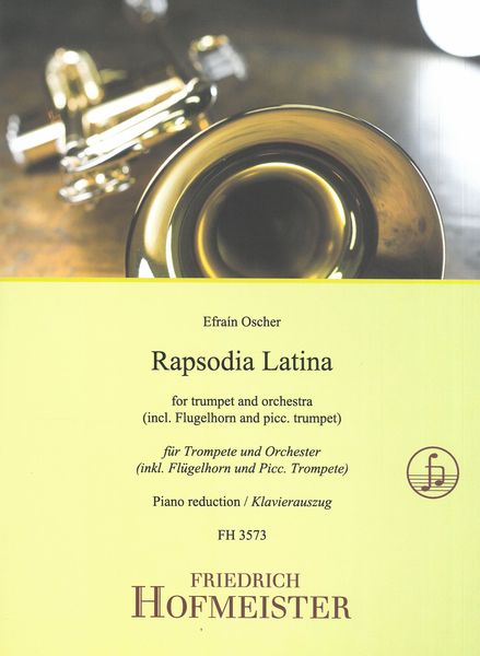 Rapsodia Latina : For Trumpet (Flugelhorn, Piccolo Trumpet) and Orchestra - Piano reduction.