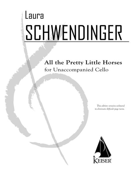 All The Pretty Little Horses : For Unaccompanied Cello.