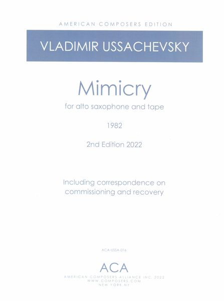 Mimicry : For Alto Saxophone and Tape (1982, Second Edition 2022).