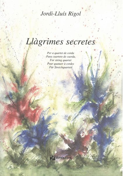 Llàgrimes Secretes : For String Quartet.
