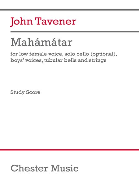 Mahámátar : For Low Female Voice, Solo Cello (Optional), Boys' Voices, Tubular Bells and Strings.