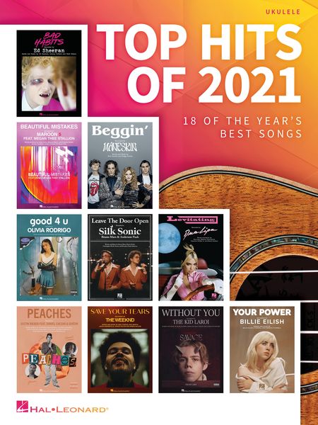 Top Hits of 2021 : 18 of The Year's Best Songs For Ukulele.