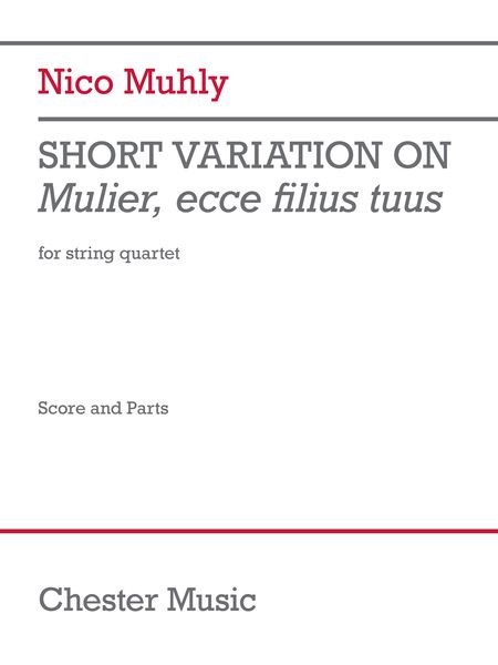 Short Variation On Mulier, Ecce Filius Tuus : For String Quartet.