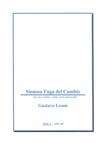 sinuosa-fuga-del-cambio-for-two-violins-viola-and-cello-2016-rev-2021