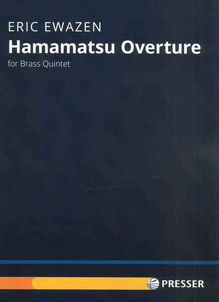 Hamamatsu Overture : For Brass Quintet.