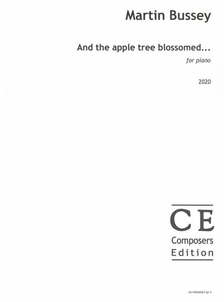And The Apple Tree Blossomed : For Piano (2020).