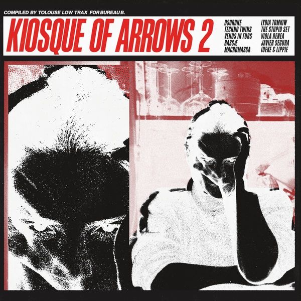 Kiosque of Arrows 2 : compiled by Tolouse Low Trax.