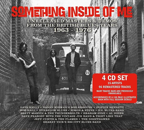 Something Inside of Me : Unreleased Masters & Demos From The British Blues Years 1963-1976.