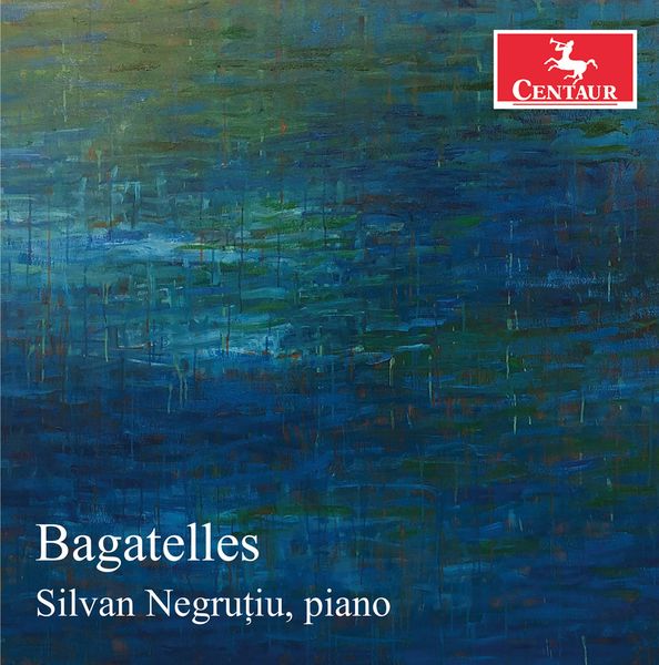 Bagatelles / Silvan Negrutiu, Piano.