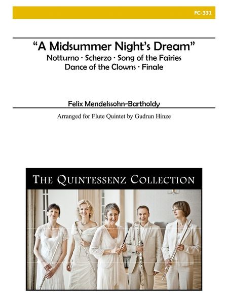 Midsummer Night's Dream : For Flute Quintet / arr. by Gudrun Hinze.
