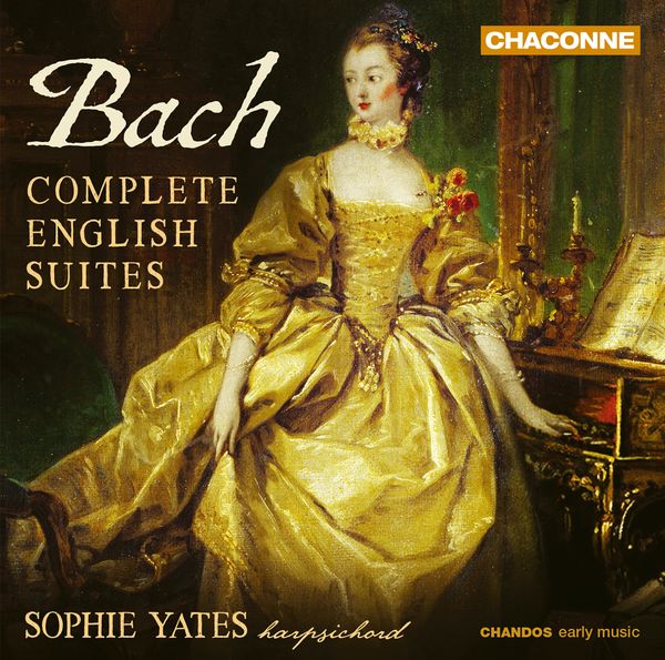 Complete English Suites / Sophie Yates, Harpischord.
