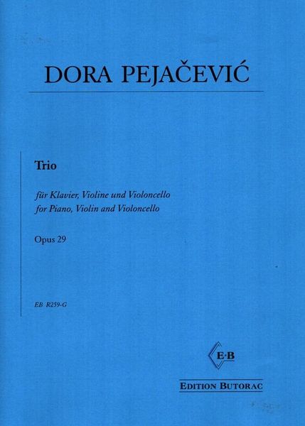 Trio, Op. 29 : For Violin, Cello & Piano / Ed. by Tomislav Butorac.