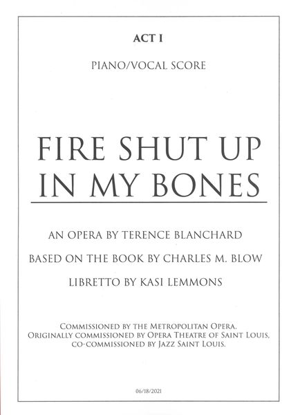 Fire Shut Up In My Bones An Opera - Piano/Vocal Score In 2 Volumes.