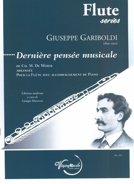 Dernière Pensée Musicale, De Ch. M. De Weber : Arrangée Pour Flute & Piano / Ed. Giorgio Marcossi.