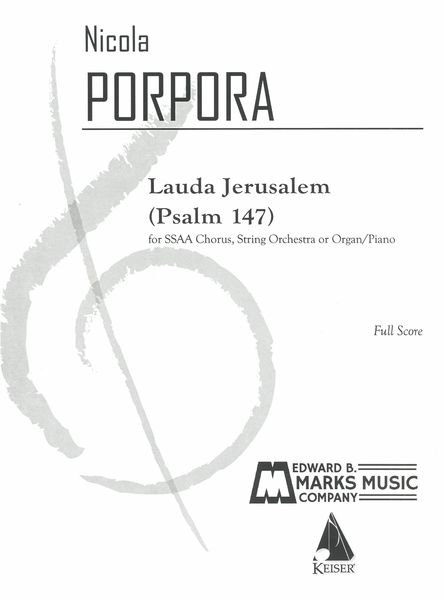 Lauda Jerusalem : For SSAA Chorus With String Orchestra Or Organ/Piano / Ed. Ralph Hunter.