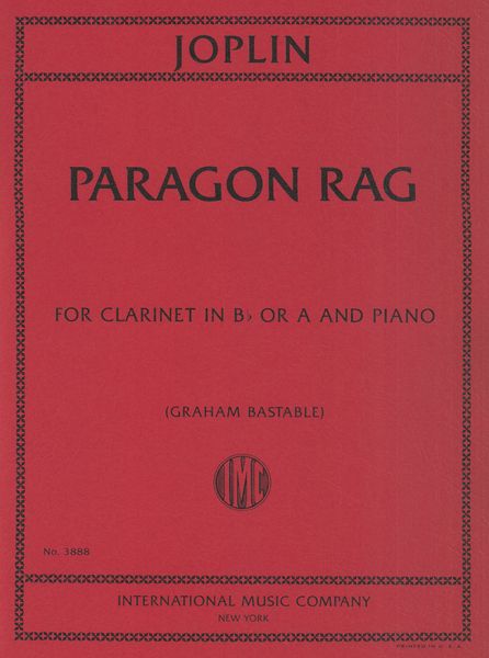 Paragon Rag : For Clarinet In B Flat Or A and Piano / arranged by Graham Bastable.