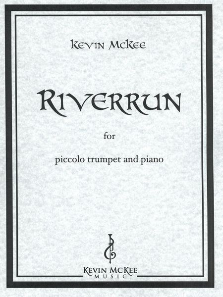 Riverrun : For Piccolo Trumpet and Piano (2021).