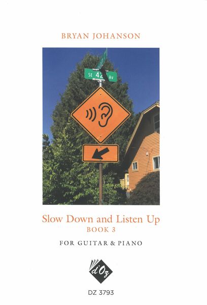 Slow Down and Listen Up, Book 3 : For Guitar and Piano.