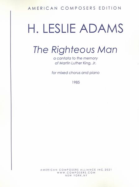 Righteous Man - Cantata To The Memory of Dr. Martin Luther King, Jr. : For Mixed Chorus and Piano.