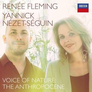 Voice of Nature : The Anthropocen / Yanick Nézet-Séguin, Piano.