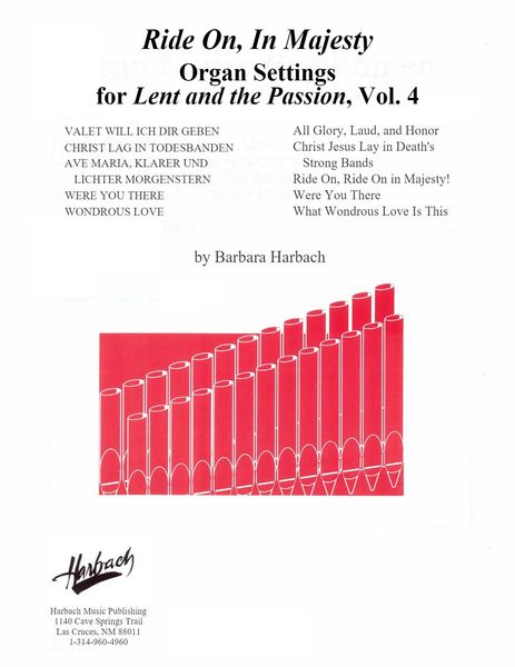 Ride On, In Majesty : Organ Settings For Lent and Passion, Volume 4 / arr. Barbara Harbach [Download