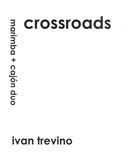 Crossroads : For Marimba and Cajon Duo (2019).