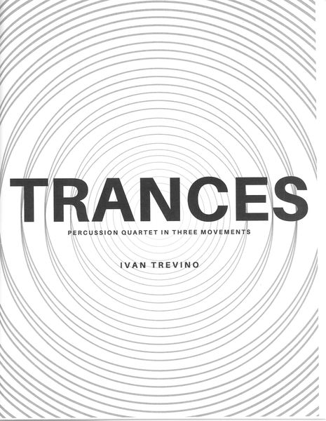 Trances : Percussion Quartet In Three Movements.