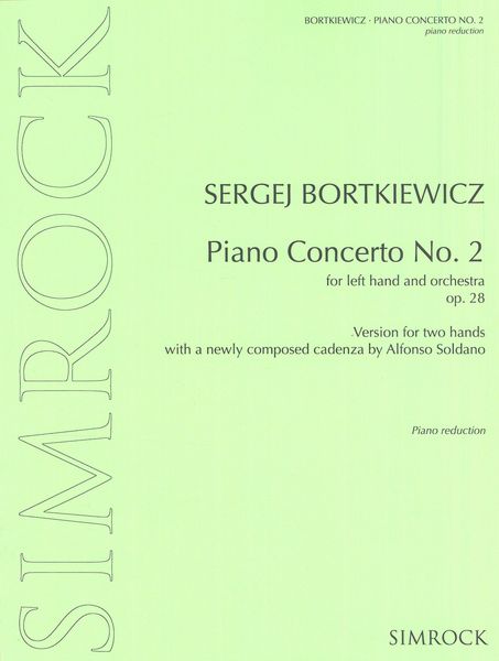 Piano Concerto No. 2, Op. 28 : For Left Hand and Orchestra - Version For 2 Hands by Alfonso Soldano.