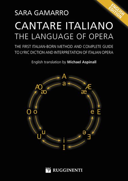 Cantare Italiano : The Language of Opera / English Translation by Michael Aspinall.