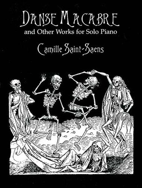 Danse Macabre and Other Works For Solo Piano / Selected and With Intro by V. Rangel-Ribeiro.
