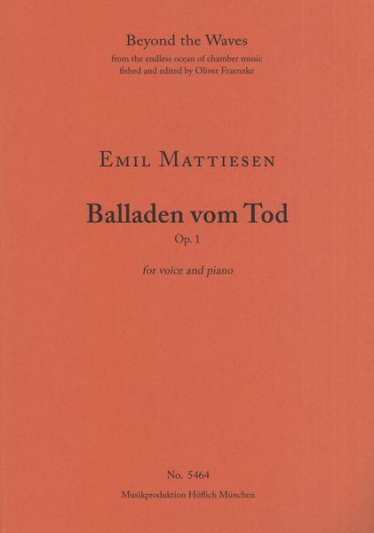 Balladen Vom Tod, Op. 1 : For Voice and Piano.