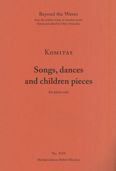 Songs, Dances and Children Pieces : For Piano Solo.
