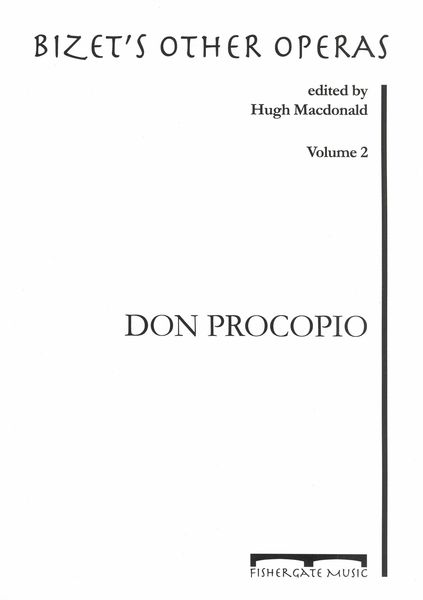 Don Procopio : Opera Buffa In Due Atti / edited by Hugh MacDonald.