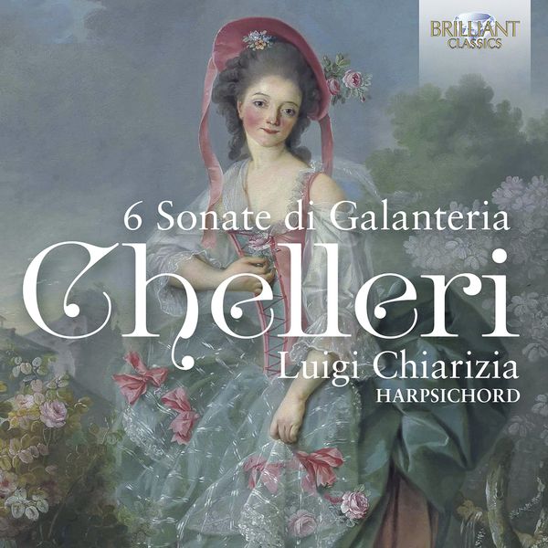 6 Sonate Di Galanteria / Luigi Chiarizia, Harpsichord.
