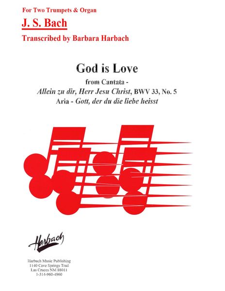 God Is Love, From Cantata Bwv33, No. 5 : For Two Trumpets and Organ / transcribed by Harbach [Down.