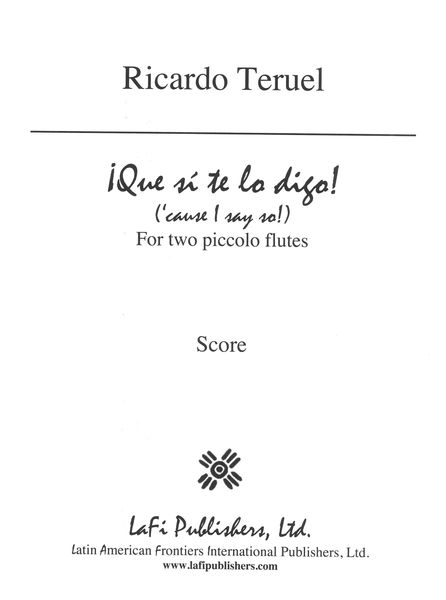 ¡Que Sí Te Lo Digo! : For Two Piccolo Flutes (1986).