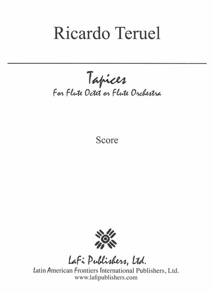 Tapices : For Flute Octet Or Flute Orchestra (2007).