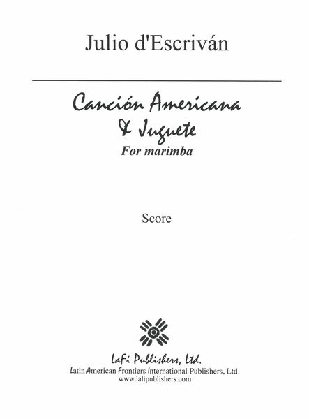 Canción Americana and Juguete : For Marimba.